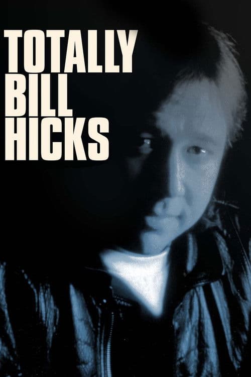 Totally Bill Hicks movie poster