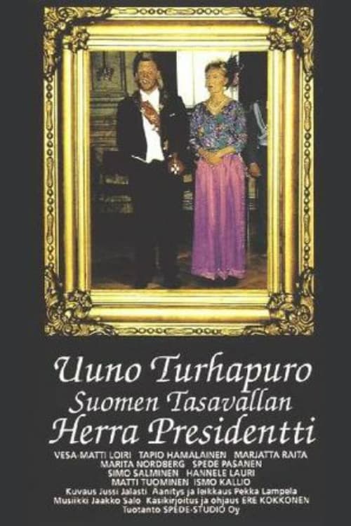 Uuno Turhapuro Suomen Tasavallan Herra Presidentti movie poster