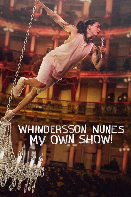 Whindersson Nunes: My Own Show! movie poster