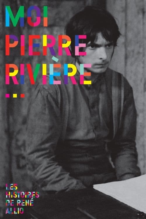 I, Pierre Rivière, Having Slaughtered My Mother, My Sister and My Brother… movie poster
