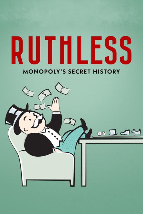 Ruthless: Monopoly's Secret History movie poster