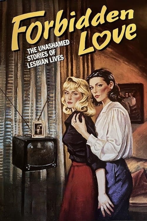 Forbidden Love: The Unashamed Stories of Lesbian Lives movie poster