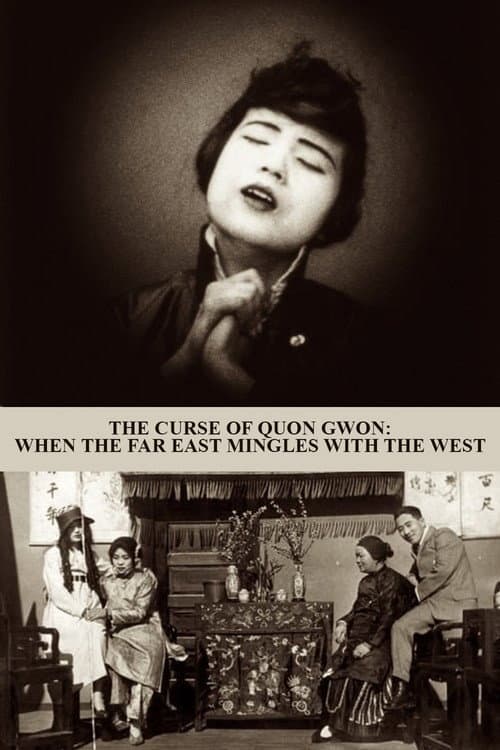 The Curse of Quon Gwon: When the Far East Mingles with the West movie poster
