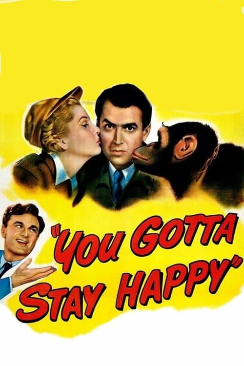 You Gotta Stay Happy movie poster