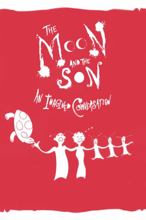 The Moon and the Son: An Imagined Conversation movie poster