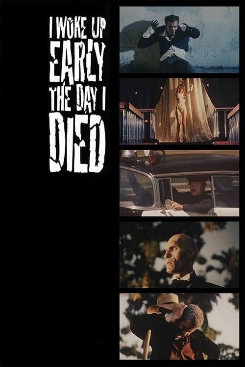 I Woke Up Early the Day I Died movie poster