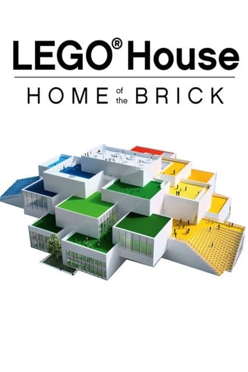 LEGO House - Home of the Brick movie poster