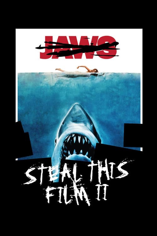 Steal This Film II movie poster
