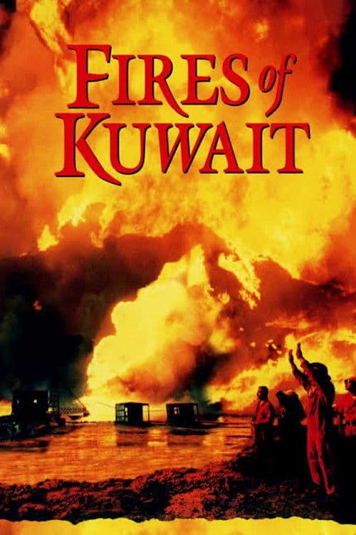 Fires of Kuwait movie poster