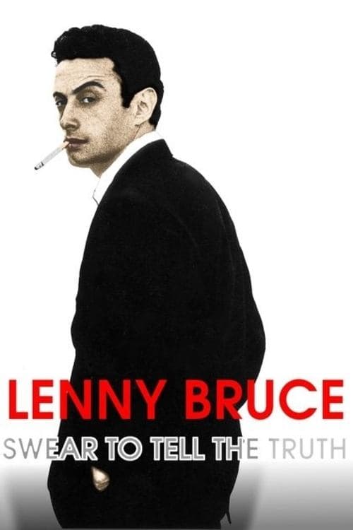 Lenny Bruce: Swear to Tell the Truth movie poster