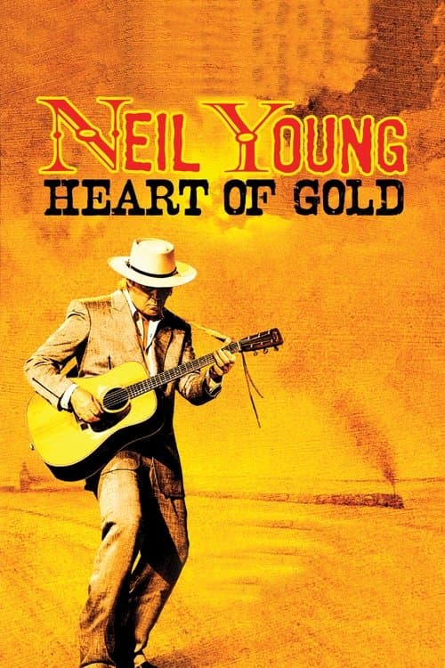 Neil Young: Heart of Gold movie poster