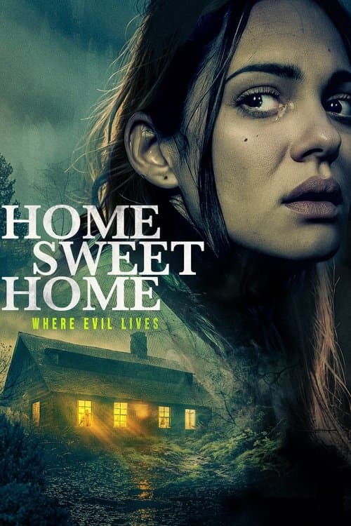 Home Sweet Home - Where Evil Lives movie poster