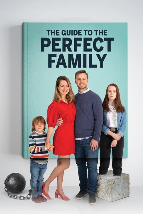 The Guide to the Perfect Family movie poster