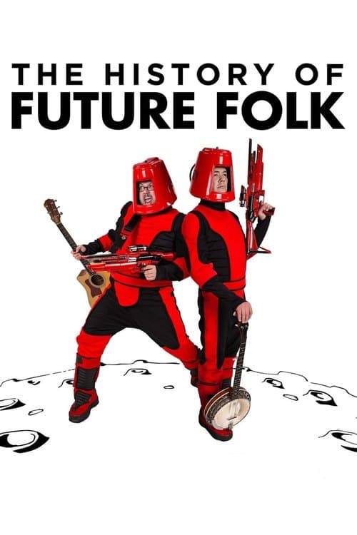 The History of Future Folk movie poster