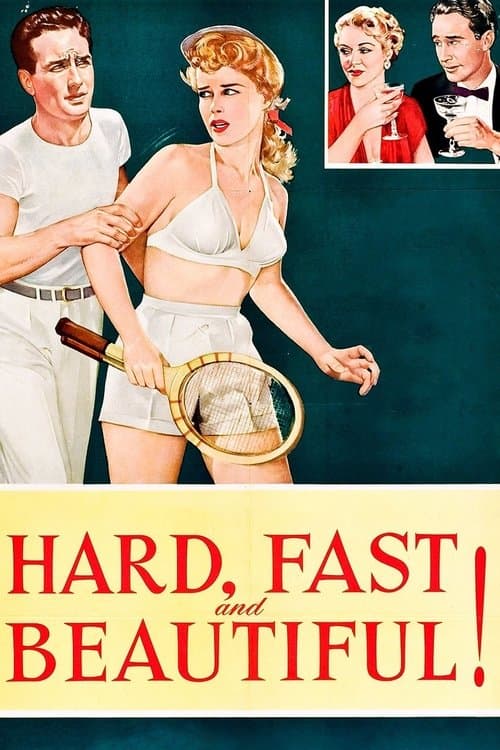Hard, Fast and Beautiful! movie poster
