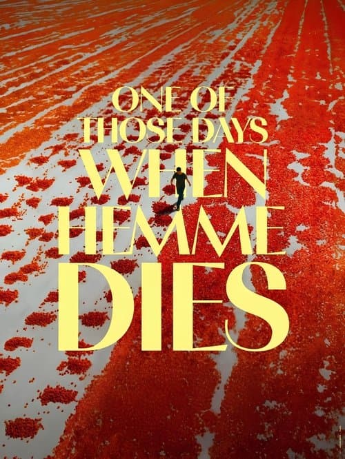One of Those Days When Hemme Dies movie poster