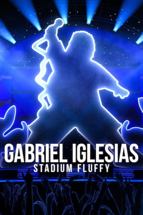Gabriel Iglesias: Stadium Fluffy movie poster