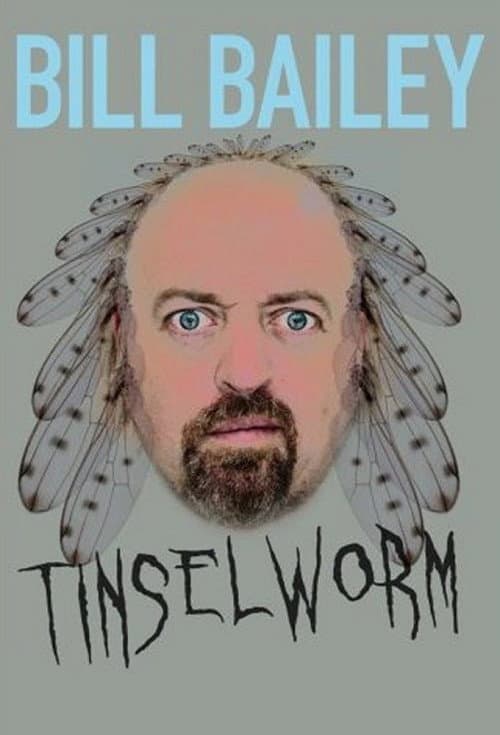 Bill Bailey: Tinselworm movie poster