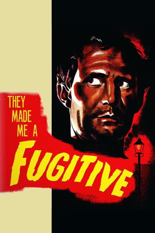 They Made Me a Fugitive movie poster