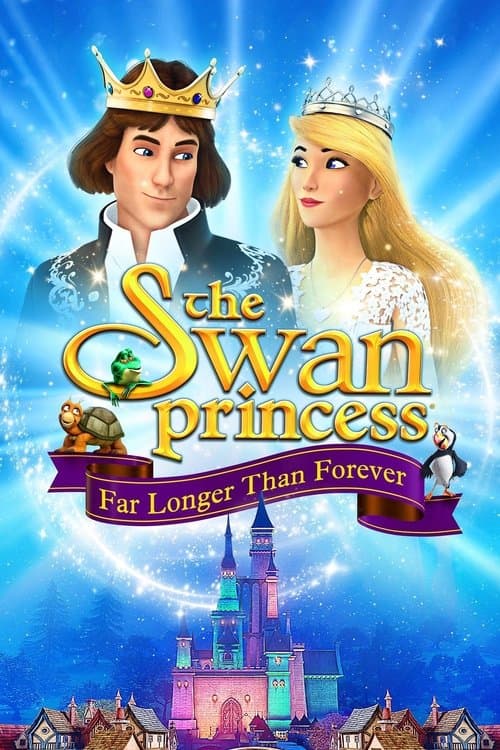 The Swan Princess: Far Longer Than Forever movie poster