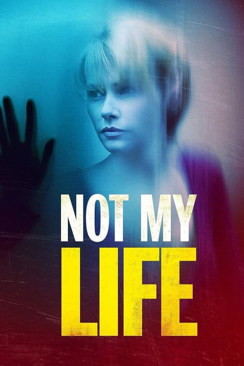 Not My Life movie poster