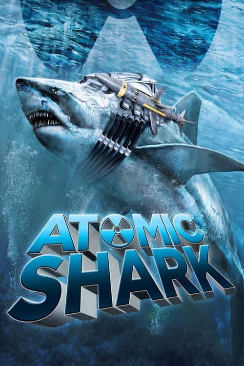 Atomic Shark movie poster