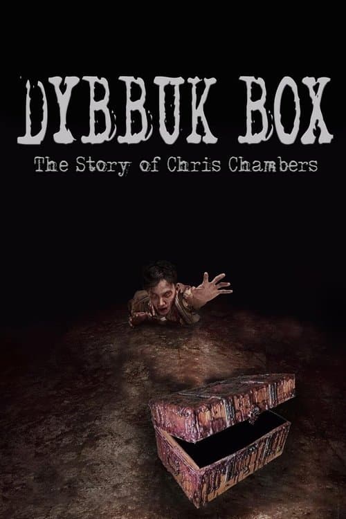 Dybbuk Box: True Story of Chris Chambers movie poster