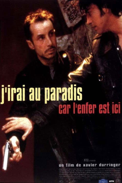 J'irai au paradis car l'enfer est ici movie poster