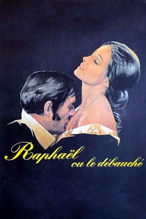 Raphael or the Debauched One movie poster