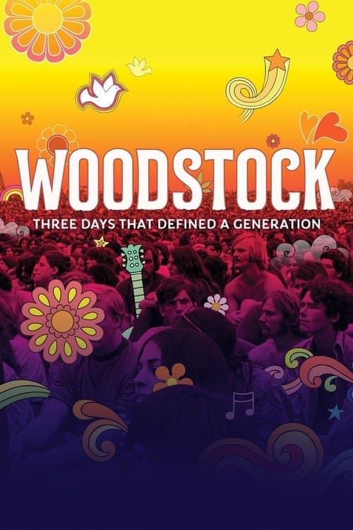 Woodstock: Three Days That Defined a Generation movie poster