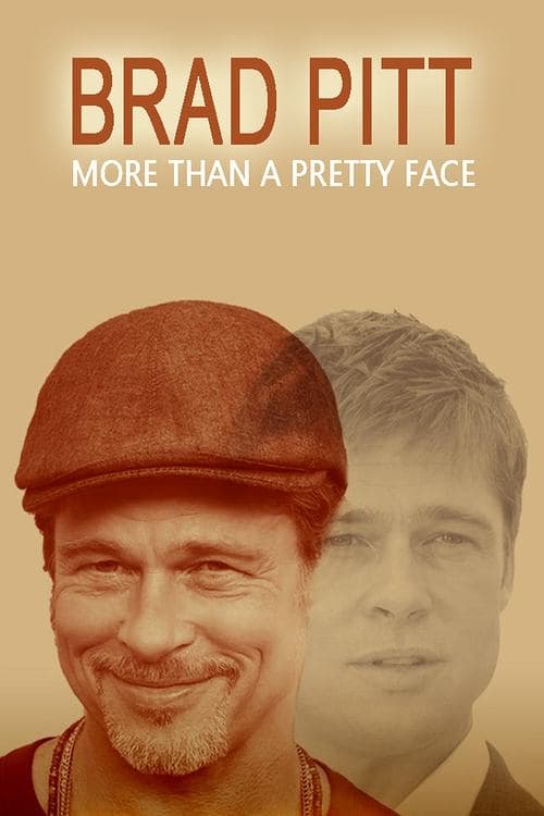 Brad Pitt: More Than a Pretty Face movie poster