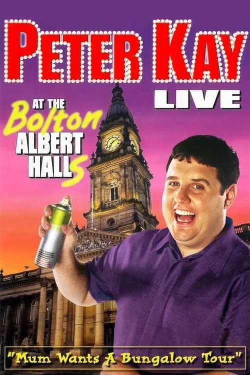 Peter Kay: Live at the Bolton Albert Halls movie poster