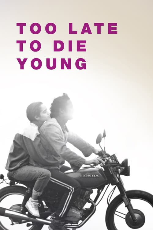 Too Late to Die Young movie poster