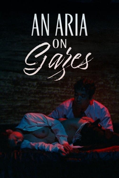 An Aria on Gazes movie poster