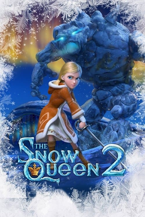 The Snow Queen 2: Refreeze movie poster