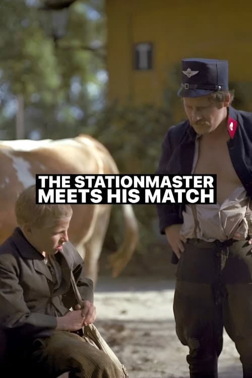The Stationmaster Meets His Match movie poster