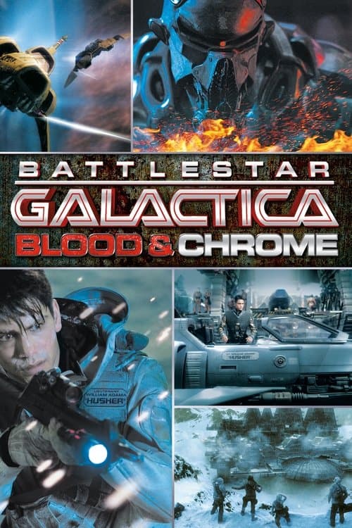 Battlestar Galactica: Blood & Chrome movie poster