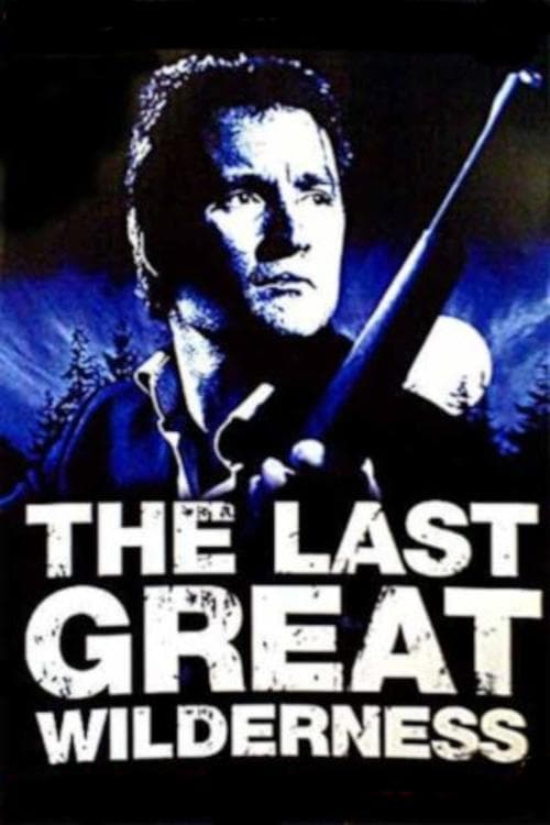 The Last Great Wilderness movie poster