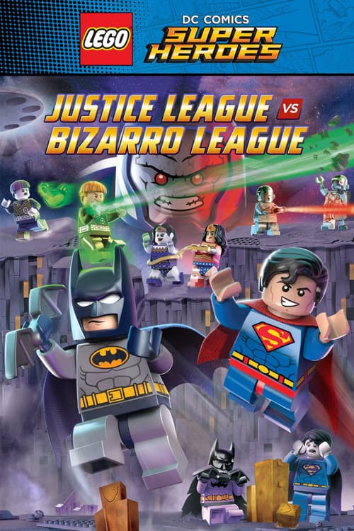 LEGO DC Comics Super Heroes: Justice League vs. Bizarro League movie poster