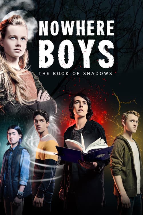 Nowhere Boys: The Book of Shadows movie poster