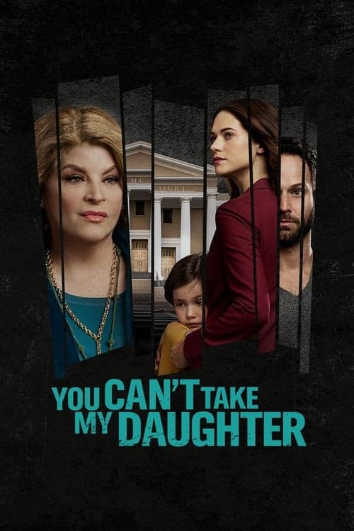 You Can't Take My Daughter movie poster