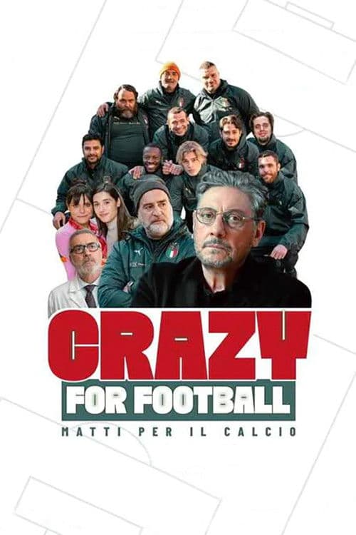 Crazy for Football - Matti per il calcio movie poster
