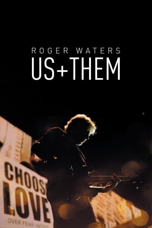 Roger Waters: Us + Them movie poster