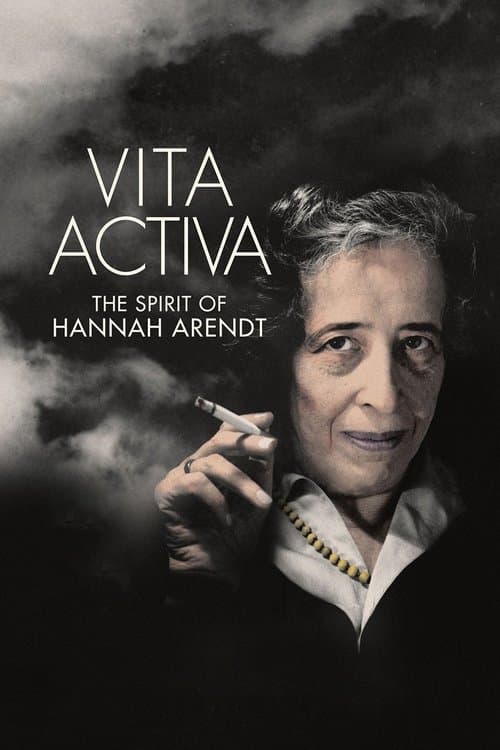 Vita Activa: The Spirit of Hannah Arendt movie poster