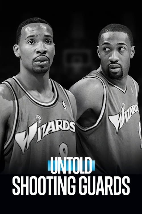 Untold: Shooting Guards movie poster