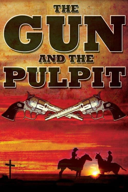The Gun and the Pulpit movie poster