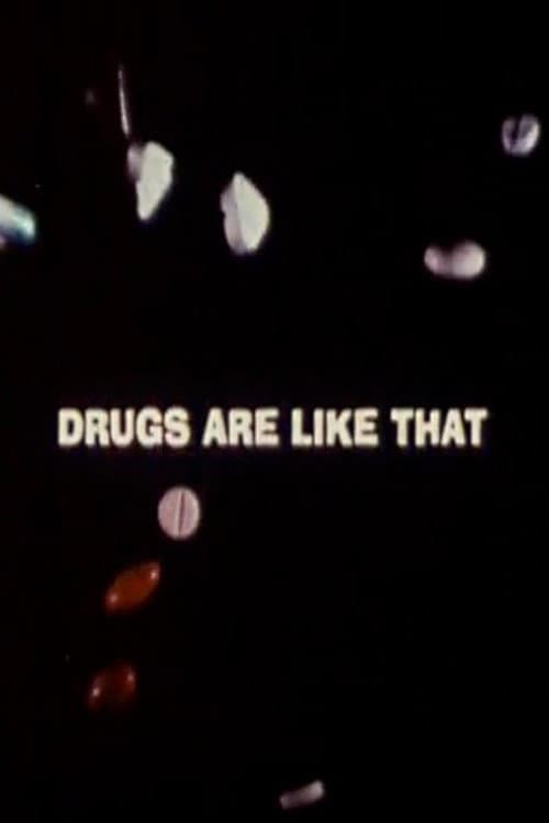 Drugs Are Like That movie poster