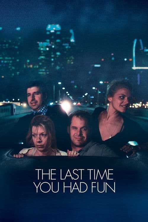 The Last Time You Had Fun movie poster