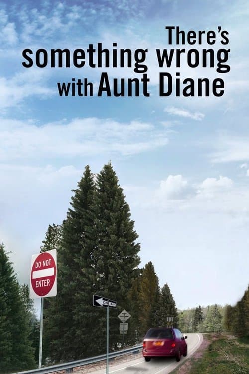There's Something Wrong with Aunt Diane movie poster
