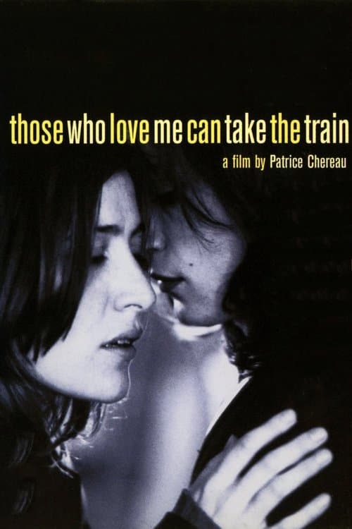 Those Who Love Me Can Take the Train movie poster